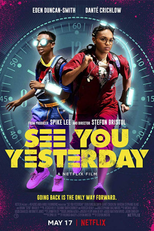 دانلود فیلم See You Yesterday 2019 | دانلود فیلم دیروز می بینمت