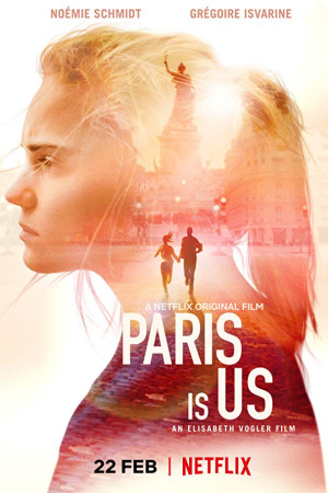 دانلود فیلم Paris Is Us 2019 با زیرنویس فارسی | دانلود فیلم پاریس ایز آس