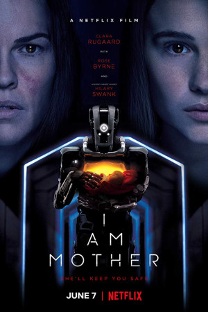 دانلود فیلم I Am Mother 2019 | دانلود فیلم من مادر هستم