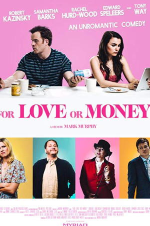 دانلود فیلم For Lave or Money 2019 | دانلود فیلم برای عشق یا پول