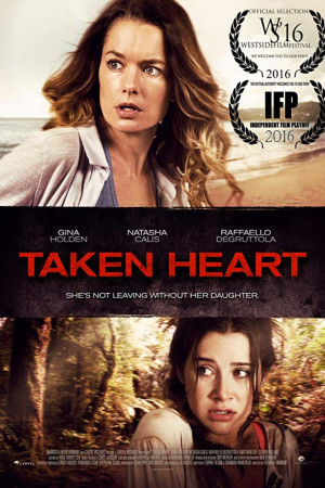 دانلود فیلم Taken Heart 2017 | دانلود فیلم قلب گرفته شده