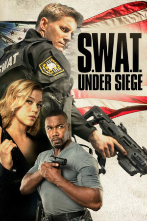 دانلود فیلم SWAT Under Siege 2017 با زیرنویس فارسی