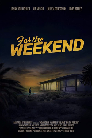 دانلود فیلم For the Weekend 2020 – دانلود فیلم برای آخر هفته