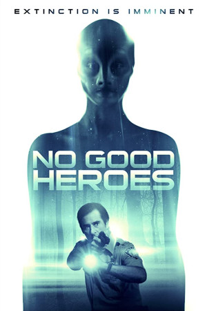 دانلود فیلم No Good Heroes 2018 | دانلود فیلم قهرمانان خوبی وجود ندارد