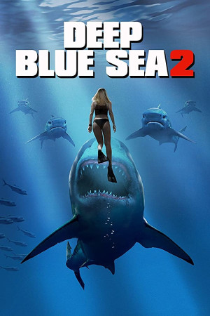 دانلود فیلم Deep Blue Sea 2 2018 – دانلود فیلم دریای آبی عمیق 2