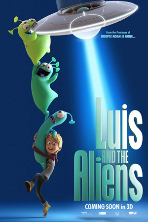 دانلود انیمیشن لوئیس و فضایی ها 2018 Luis & the Aliens